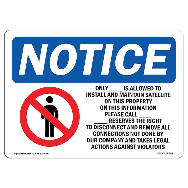 OSHA Sign, _ Is Allowed To Install With Symbol, 18in X 12in Aluminum, 18" W, 12" H, Landscape